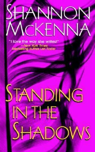 Standing the shadows - in,